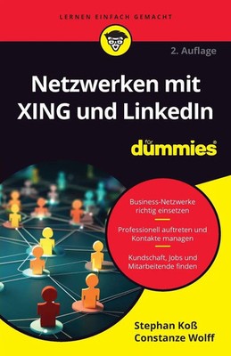 Netzwerken mit XING und LinkedIn für Dummies Stephan Koß (u. a.) Taschenbuch