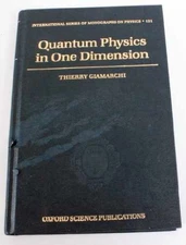 Quantum Physics in One Dimension - Hardcover, by Giamarchi Thierry - Good