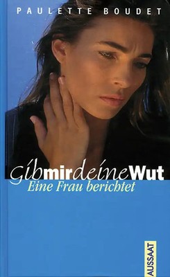Gib mir deine Wut