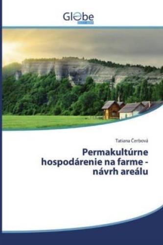 Thumbnail - Permakultúrne Hospodárenie Na Farme - Návrh Areálu 5541