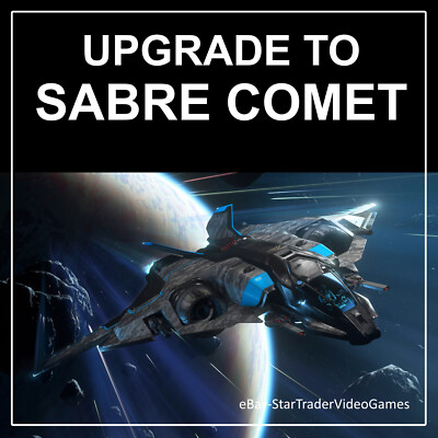 STAR CITIZEN - SHIP UPGRADE TO AEGIS SABRE COMET - CCU SELECTION
