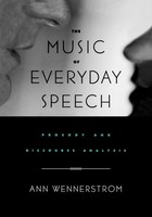 The Music Of Everyday Speech Prosody And Discourse Analysis Wennerstrom (U. A.)