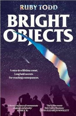 Bright Objects - Paperback, by Ruby Todd - Very Good