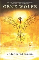 Endangered Species | Gene Wolfe | Taschenbuch | Kartoniert / Broschiert | 2004