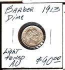 BARBER DIME 1913 in light toned AU condition