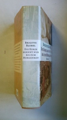 120963 Brigitte Blobel DIE KERZE BRENNT NUR BIS ZUM MORGENROT. HC