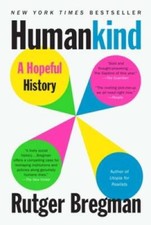 Humankind: A Hopeful History - Paperback By Bregman, Rutger - VERY GOOD