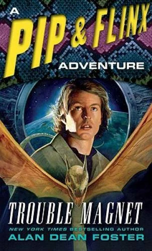 Trouble Magnet: A Pip & Flinx Adventure (Adventures of Pip & Flinx) - GOOD