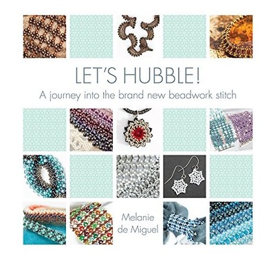 Let's Hubble!: A journey into the brand new bead by Melanie de Miguel 1909116475