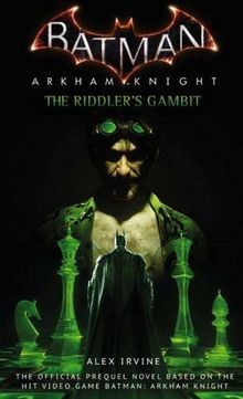 Batman: Arkham Knight - The Riddlers Gambit von Irvine,... | Buch | Zustand gut