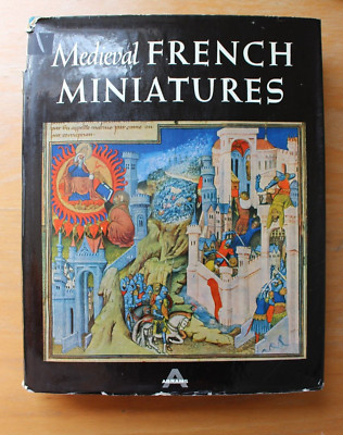 Medieval French Miniatures by Jean Porcher, Illustrated First Edition 1960