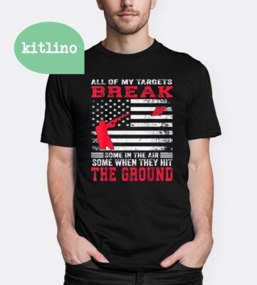 #ad All Of My Targets Break Clay Pigeon Skeet Trap Shooting T Shirt $7.99