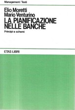 La pianificazione nelle banche. Principi e schemi