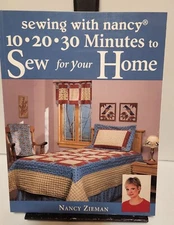 Sewing with Nancy 10-20-30 Minutes to Sew for Your Home by Nancy Zieman 