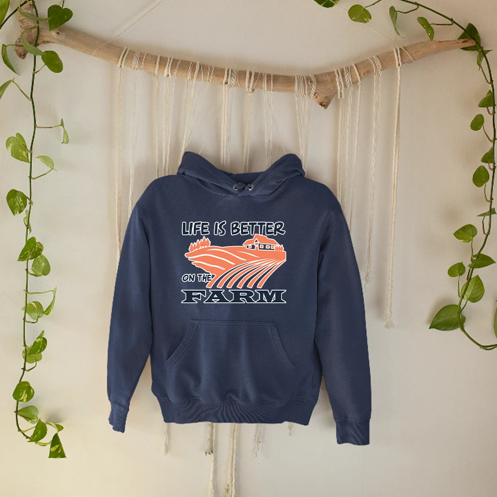 Life Is Better On The Farm Hoodie Rustic Country Living Farm House Pullover Gift