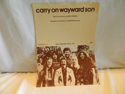 SHEET MUSIC  CARRY ON WAYWARD SON  AS RECORDED BY KANSAS