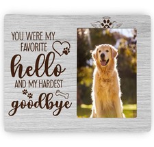 Pet Dog Memorial Picture Frame, You Were My Favorite Hello and My Hardest Goo...