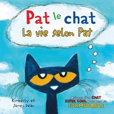 Pat Le Chat: La Vie Selon Pat (French Edition) - hardcover Dean, Kimberly|De...