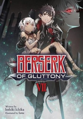 Isshiki Ichika Berserk of Gluttony (Light Novel) Vol.  (Taschenbuch) (US IMPORT)
