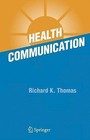 Health Communication by Richard K. Thomas (Paperback, 2010)