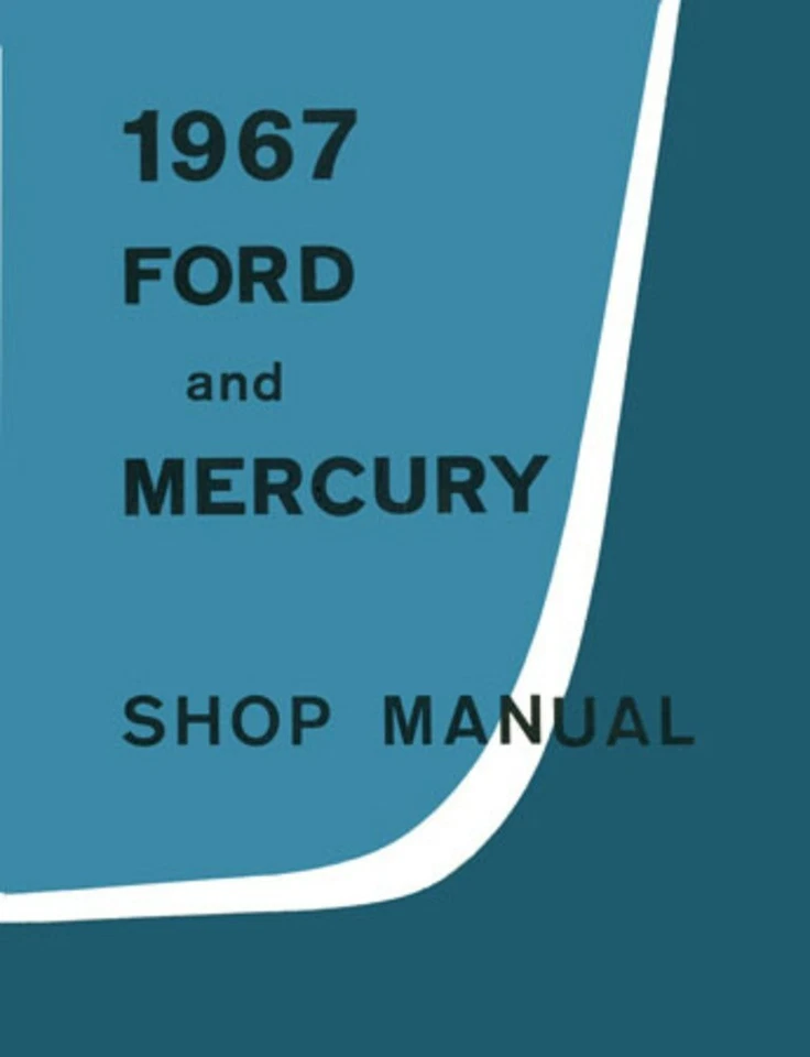FORD 1967 Galaxie Parklane Monterey Montclair Shop Service Repair Manual
