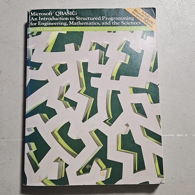 Microsoft QuickBASIC : An Introduction for Engineering, Mathematics and Sciences