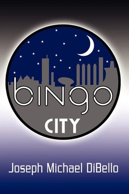 Joseph Michael Dibello | Bingo City | Taschenbuch | Englisch (2002)