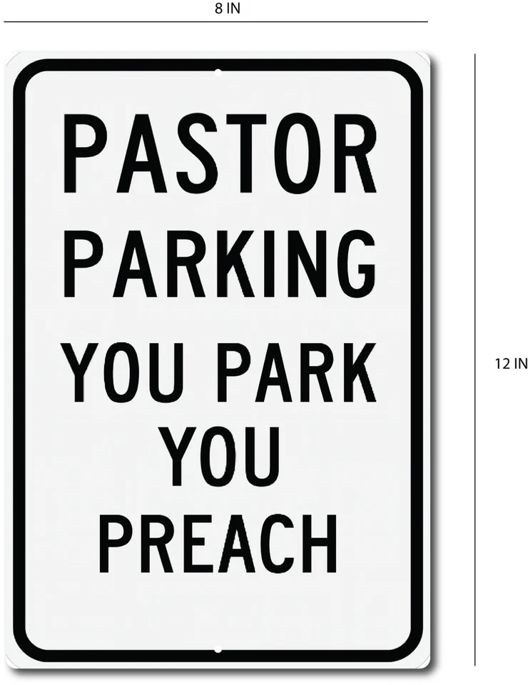 Letrero de estacionamiento para pastores - Aluminio 8x12 - Iglesia Reservado Lugar que estacionas predicas Foto 2 de 4