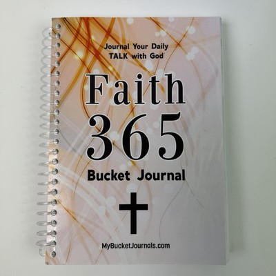 Faith 365 Bucket Journal: Your Daily TALK with God VERY GOOD Unmarked