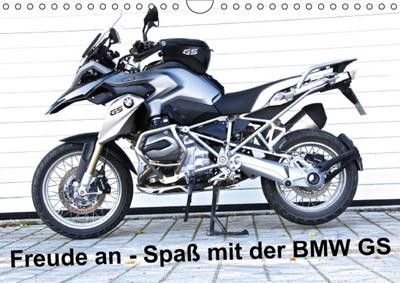 Freude an - Spaß mit der BMW GS (Wandkalender 2016 DIN A4 quer): Die BMW R 