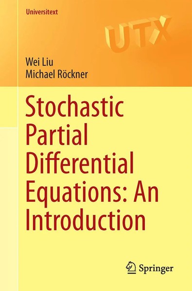 Wei Liu (U. A.) | Stochastic Partial Differential Equations: An Introduction-image