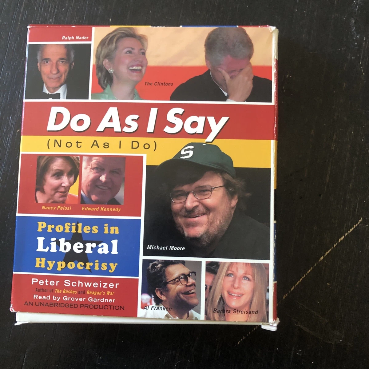 Do As I Say (Not As I Do): Profiles in Liberal Hypocrisy by Schweizer,  Peter | eBay