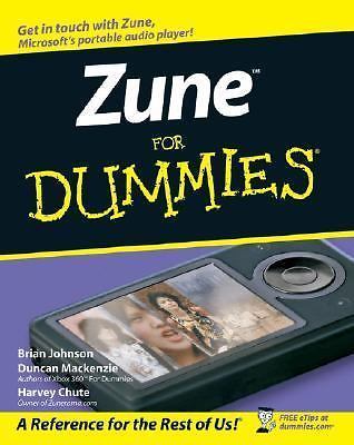 Zune For Dummies by Brian Johnson; Duncan Mackenzie; Harvey R. Chute