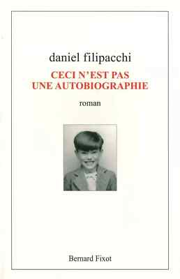 Dies ist keine Autobiografie von Daniel Filipacchi - NEUES BUCH IM BLISTER