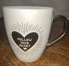 Coffee Mug Old East Main Company Follow Your Heart Mug 17.7 fl oz Gold Handle