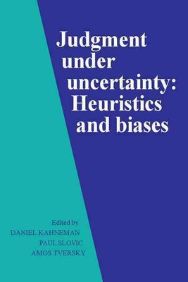 Judgment Under Uncertainty: Heuristics and Biases by D Kohneman (English) Paperb