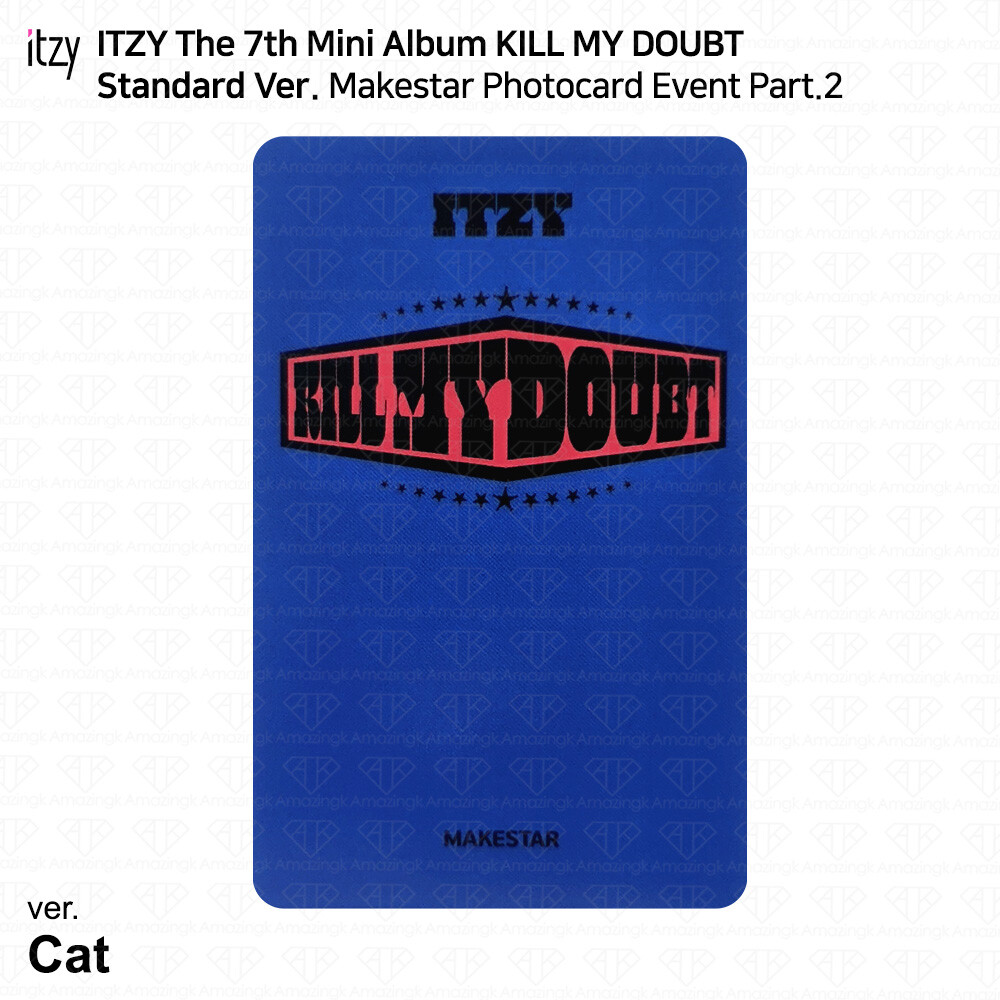 ITZY KILL MY DOUBT Standard Ver Makestar Photocard Event