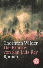 Die Brücke von San Luis Rey  von Wilder, Tho...