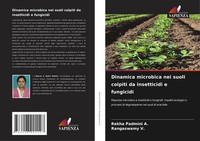 Dinamica Microbica Nei Suoli Colpiti Da Insetticidi E Fungicidi A. (U. A.) Buch