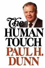 The Human Touch by Paul H. Dunn Hardcover Very Good LDS Mormon