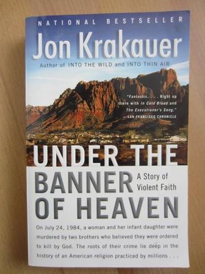 Under the Banner of Heaven  ISBN 1-4000-3280-6  Jon Krakauer englische Ausgabe
