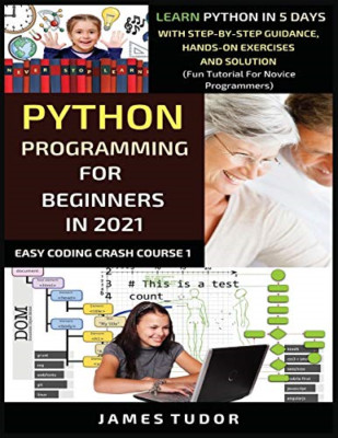 Python Programmierung für Anfänger 2021: Python lernen - Taschenbuch NEU Tudor, J