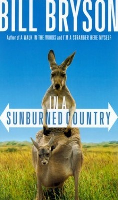 In a Sunburned Country by Bill Bryson In a Sunburned Country by Bill Bryson