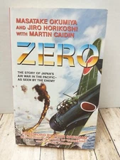 ZERO By Masatake Okumiya & Jiro Horikoshi w/ Martin Caidin Softcover 2004
