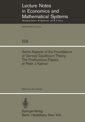 Green - Some Aspects of the Foundations of General Equilibrium Theory  - X555z