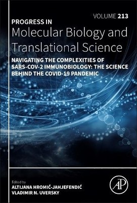 Navigating the Complexities of SARS-CoV-2 Immunobiology - 9780443238321