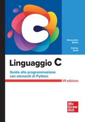 python | ingegneria informatica, lezioni di... Linguaggio C. Guida alla programmazione con elementi di Python ...