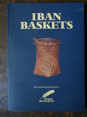洋書 IBAN BASKETS by JEAN-FRANCOIS BLEHAUT Iban baskets by jean francois Blehaut, 1994 paperback, 1st edition