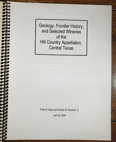 Geology, Frontier History and Selected Wineries of the Hill Country Appellation - Picture 2 of 4