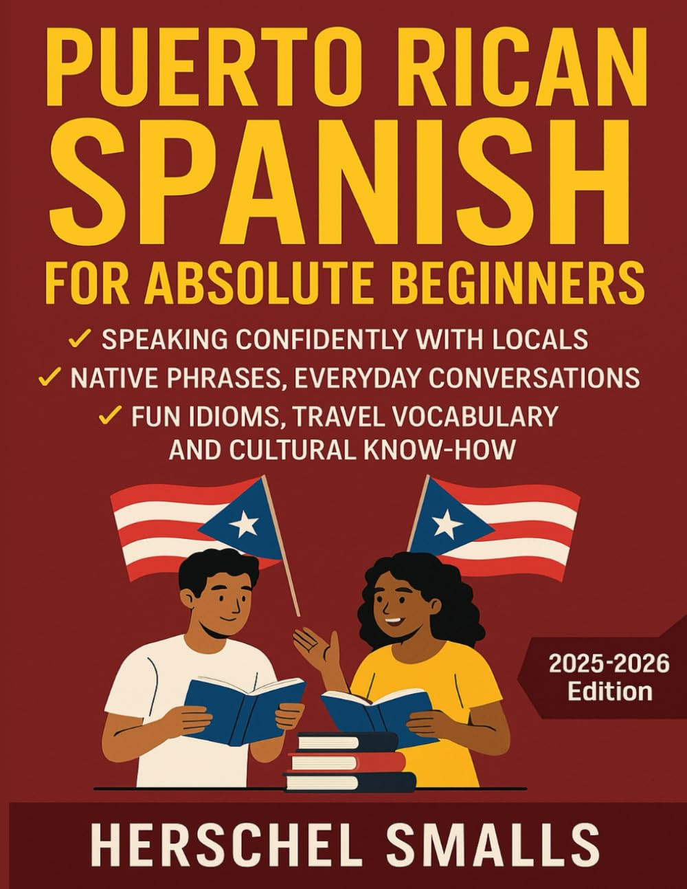 Puerto Rican Spanish for Absolute Beginners: Speaking Confidently With Locals —